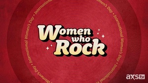 <b> AXS TV SALUTES WOMEN OF ROCK, POP, AND MOTOWN, WITH THE "WOMEN IN MUSIC" MARATHON AUG. 2-3.</B>