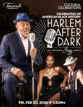 <b> CELEBRATE BLACK HISTORY MONTH AT THE OLD TOWN TEMECULA COMMUNTY THEATER FEB. 20-21.</B>