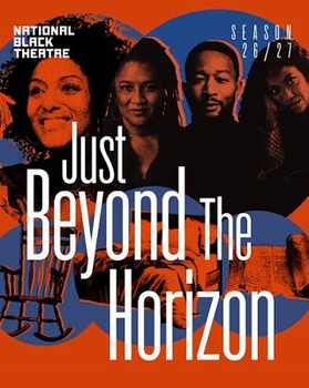 <b> BIG PRODUCTIONS OPENING AT THE NATIONAL BLACK THEATER</B>
