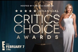 THE CRITICS CHOICE AWARDS AIR LIVE ON E! FEB. 7</b>